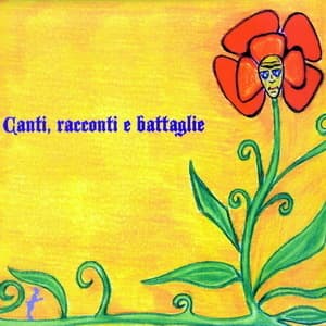Canti, Racconti E Battaglie