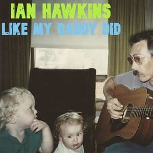 Like My Daddy Did