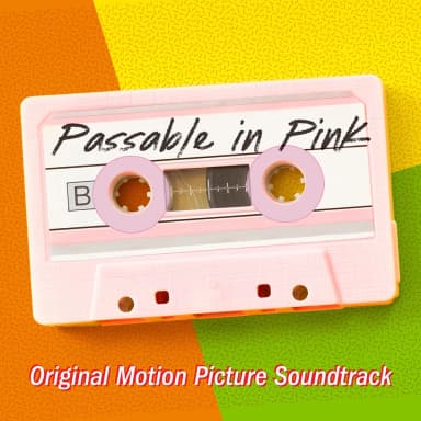 Passable In Pink (Official Motion Picture Soundtrack)
