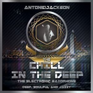 The Chill In The Deep (The Electronic Saxophone)