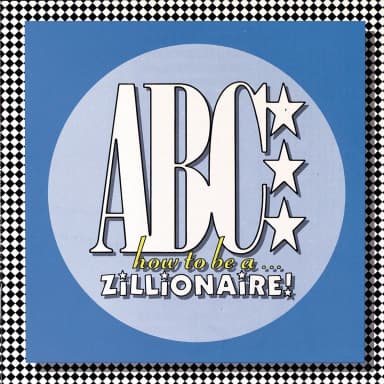How To Be A... Zillionaire!