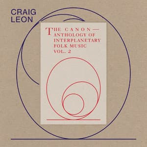 Anthology Of Interplanetary Folk Music Vol 2. The Canon
