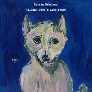 Talking Dogs & Atom Bombs [Hi-Res]