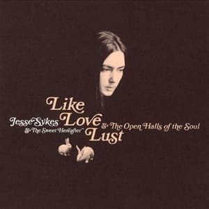 Like Love, Lust, & The Open Halls Of The Soul