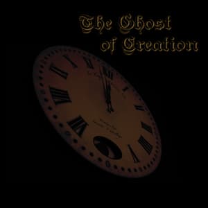 The Ghost Of Creation