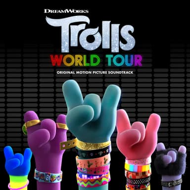 Trolls World Tour (Original Motion Picture Soundtrack)