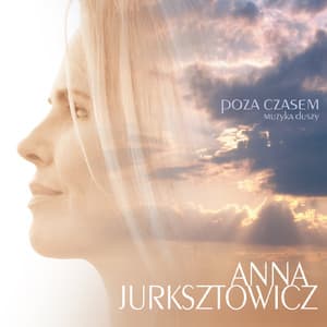 Poza Czasem. Muzyka Duszy