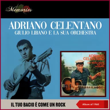 Il Tuo Bacio E' Come Un Rock