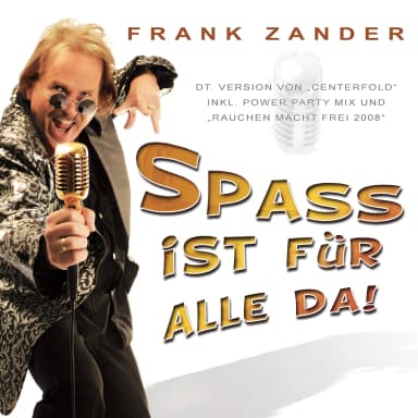 Spass Ist Fur Alle Da!