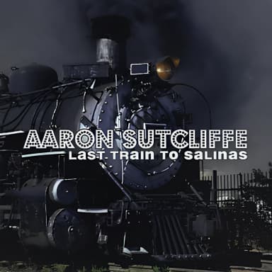 Last Train To Salinas