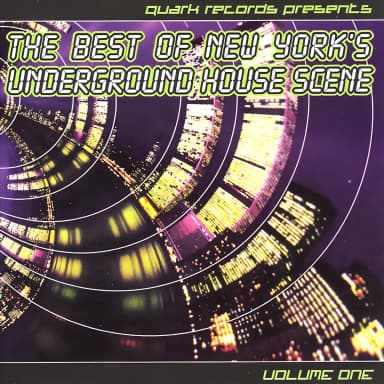 The Best Of New York's Underground House Scene Volume 1