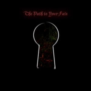 The Path To Your Fate