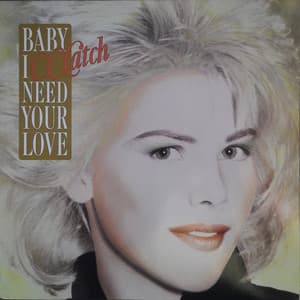 Baby I Need Your Love