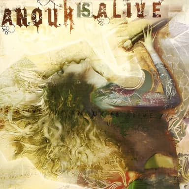 Anouk Is Alive (CD 1)