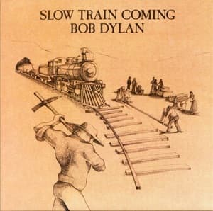 Slow Train Coming
