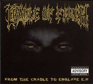 From the Cradle to Enslave