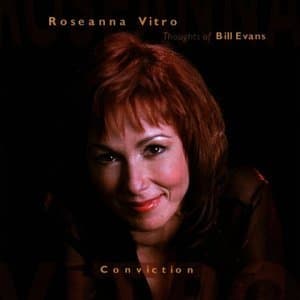 Conviction: Thoughts of Bill Evans