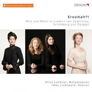 Ernsthaft?! Witz und Wahn in Liedern von Zemlinksy, Schonberg und Daigger