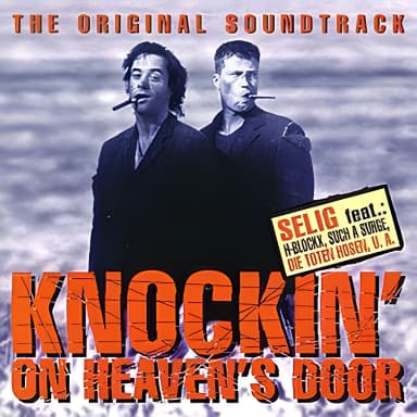Knockin' On Heaven's Door - Soundtrack