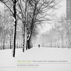 After the Tryst: New Music for Saxophone and Piano