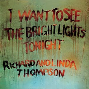 I Want To See The Bright Lights (Extended Edition)