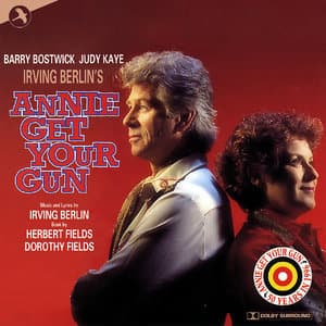 Annie Get Your Gun (Complete Recording of the Lincoln Center Edition)