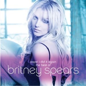 Oops! I Did It Again - The Best Of