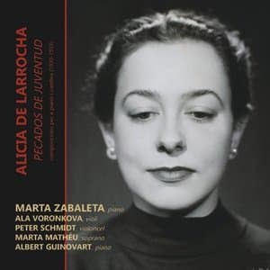 Alicia de Larrocha: Pecados de Juventud