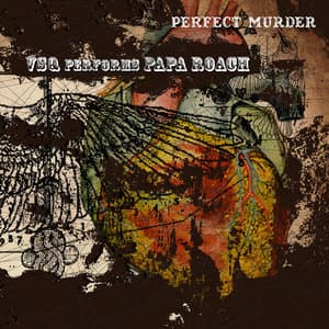 VSQ Performs Papa Roach: Perfect Murder