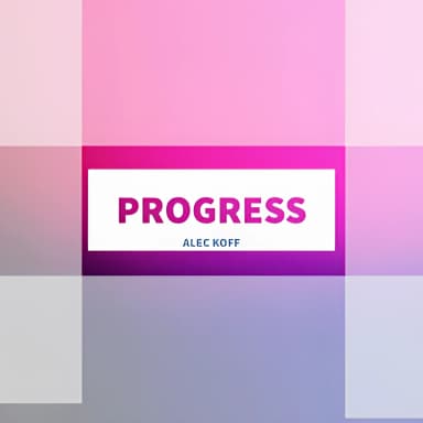 Progress