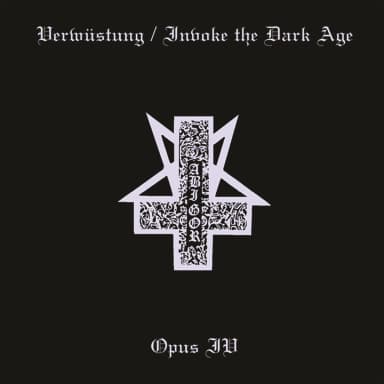 Verwustung / Invoke the Dark Age