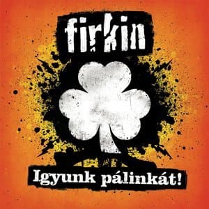 Igyunk palinkat!