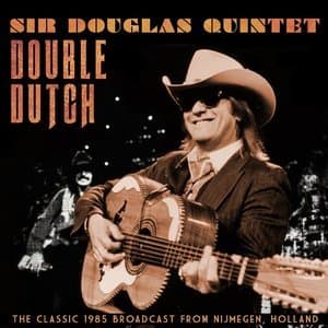 Double Dutch - The Classic 1985 Broadcast From Nijmegen. Holland
