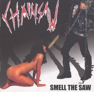 Smell The Saw