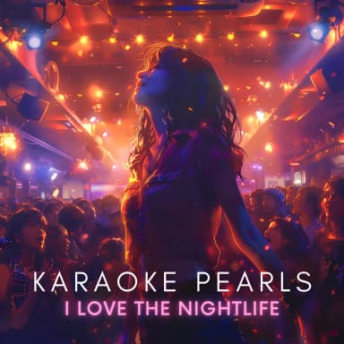 I Love The Nightlife