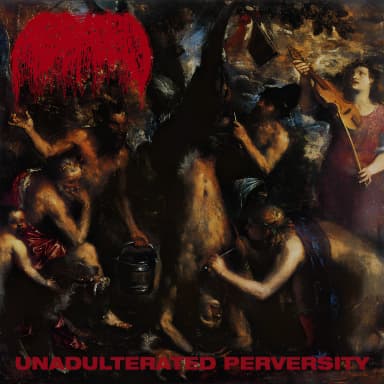 Unadulterated Perversity