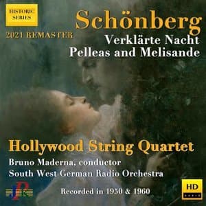 Schoenberg Verklarte Nacht, Op. 4 & Pelleas und Melisande, Op. 5