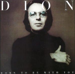 Born To Be With You / Streetheart