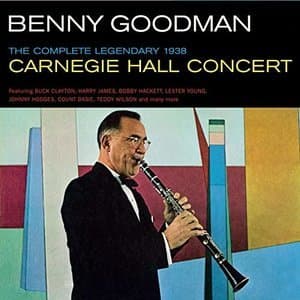 The Complete Legendary 1938 Carnegie Hall Concert