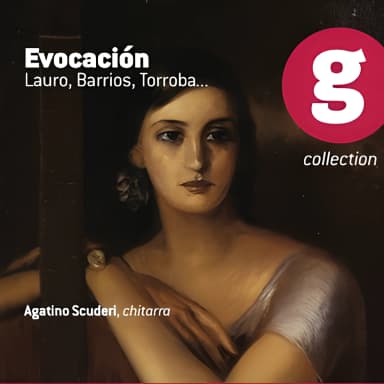 Evocacion: Lauro, Tarrega, Barrios, Torroba