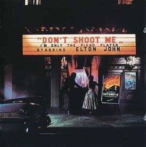 Don't Shoot Me I'm Only The Piano Player