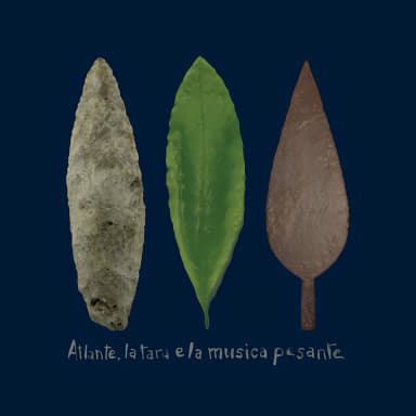 Atlante, la tara e la musica pesante