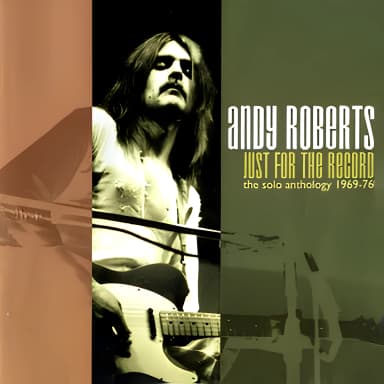 Just For The Record: The Solo Anthology 1969-76