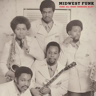 Midwest Funk - Funk 45s from Tornado Alley