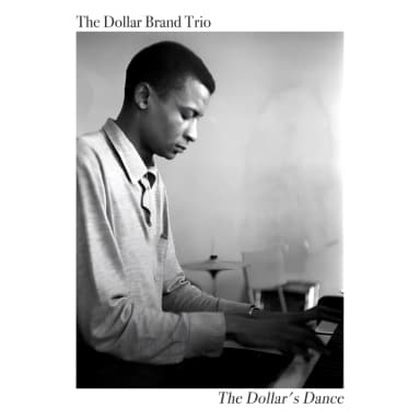The Dollar Brand Trio the Dollar's Dance