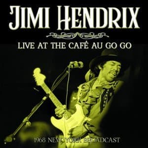 Live At The Cafe Au Go Go