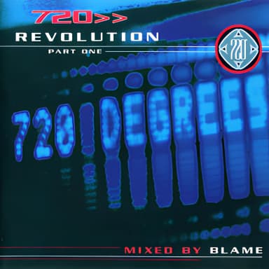 720 Revolution Part One mixed by Blame