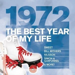 1972 The Best Year Of My Life