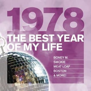 1978 The Best Year Of My Life