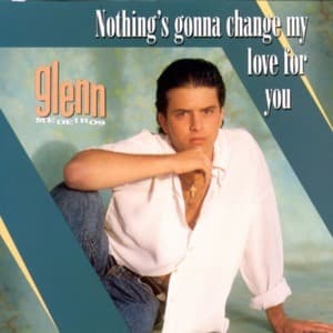 Nothing's Gonna Change My Love For You
